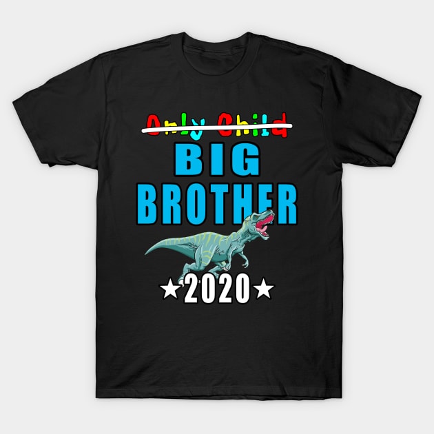 Only Child Big Brother 2020 T-Shirt by Mamon